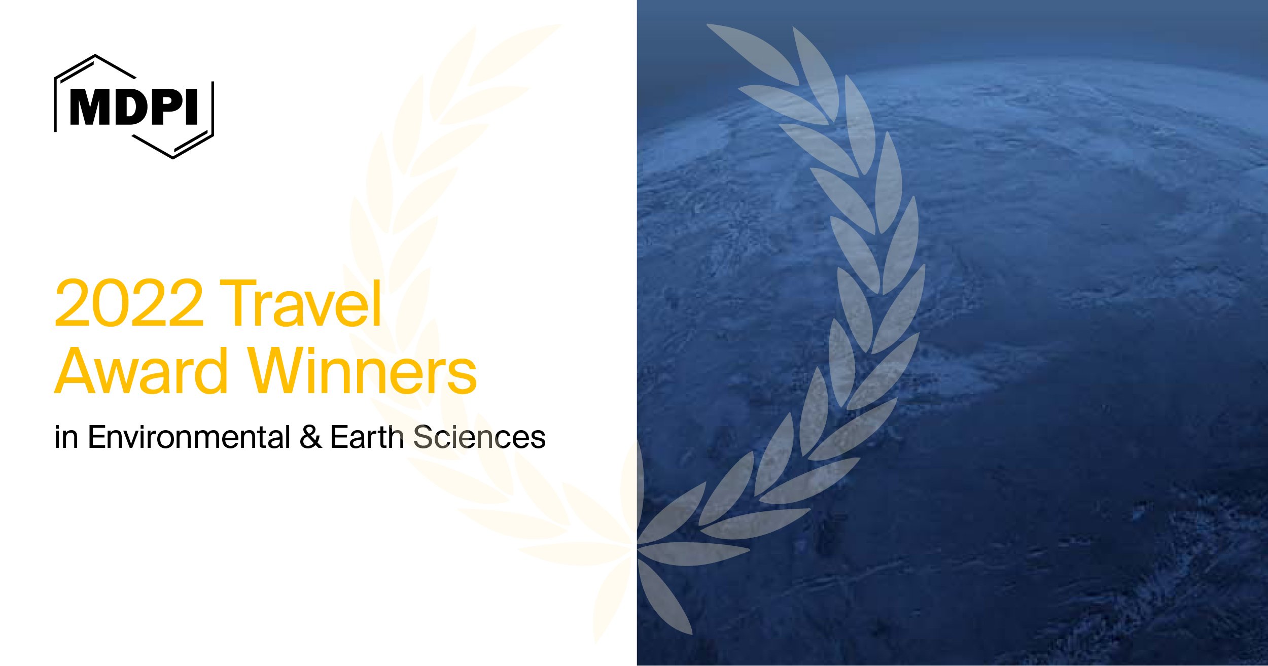 MDPI’s 2022 Travel Awards in Environmental and Earth Sciences—Winners Announced