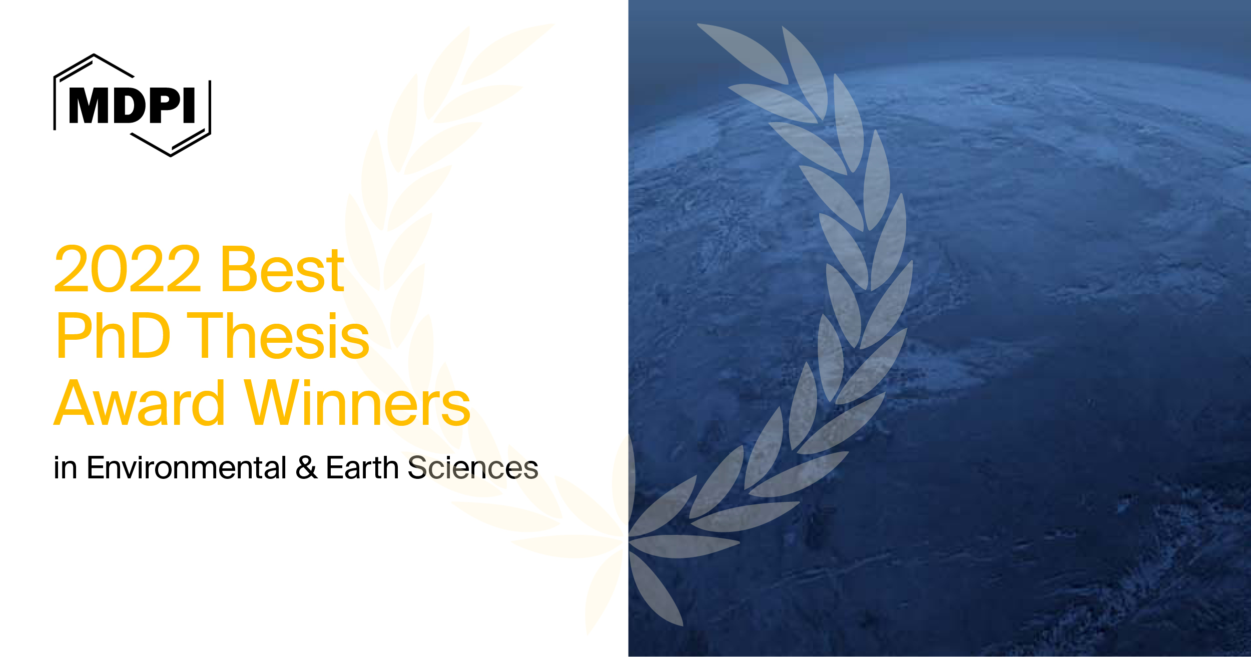 MDPI&rsquo;s 2022 Best PhD Thesis Awards in Environmental and Earth Sciences&mdash;Winners Announced
