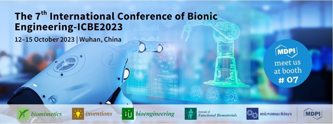 Meet Us at the 7th International Conference of Bionic Engineering, 12–15 October 2023, Wuhan, China