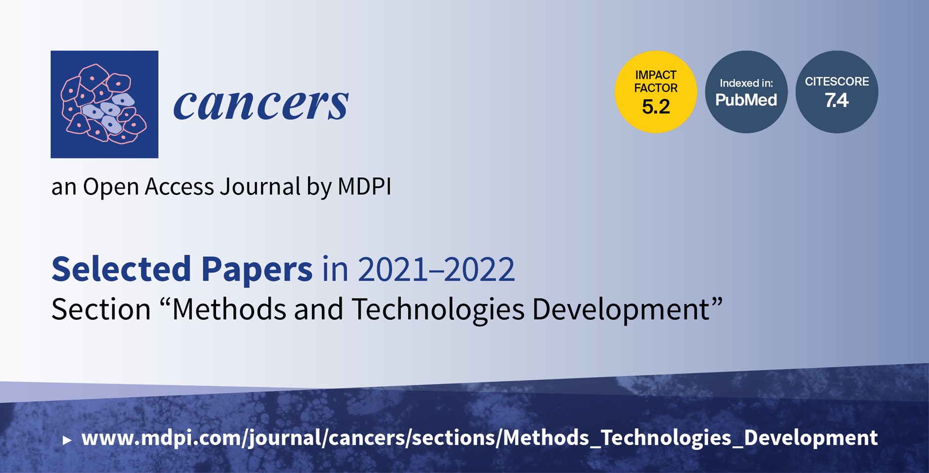 Cancers | Selected Papers in 2021–2022 in the Section “Methods and Technologies Development”
