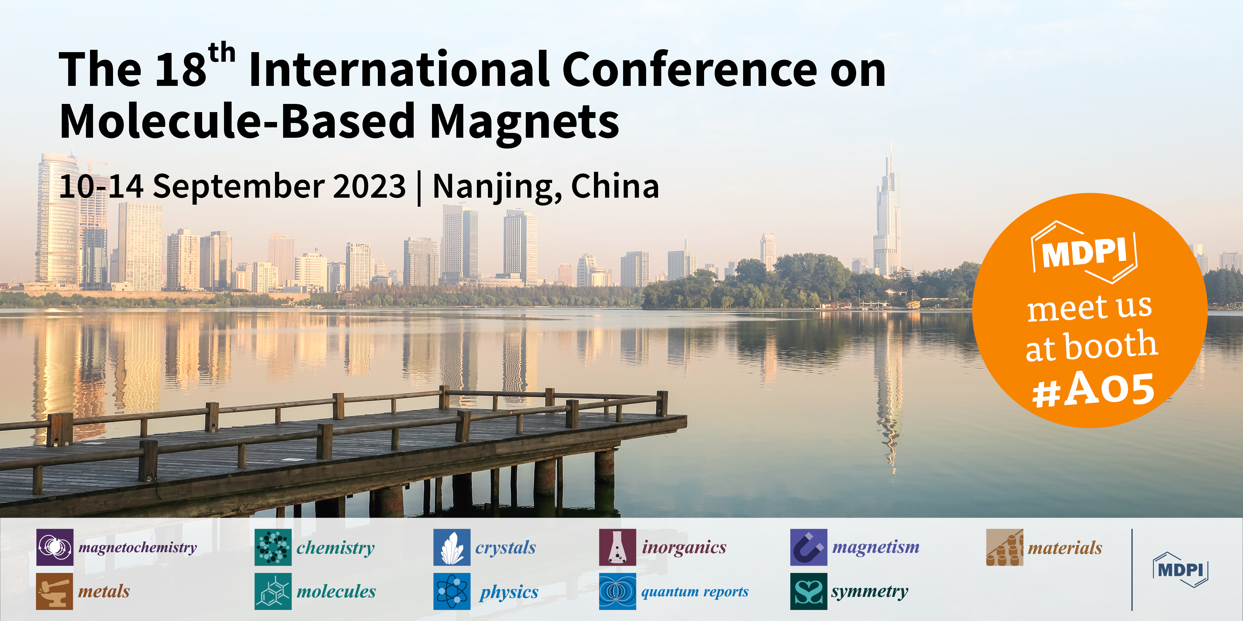 Meet Us at the 18th International Conference on Molecule-Based Magnets (ICMM2023), 10–14 September 2023, Nanjing, China