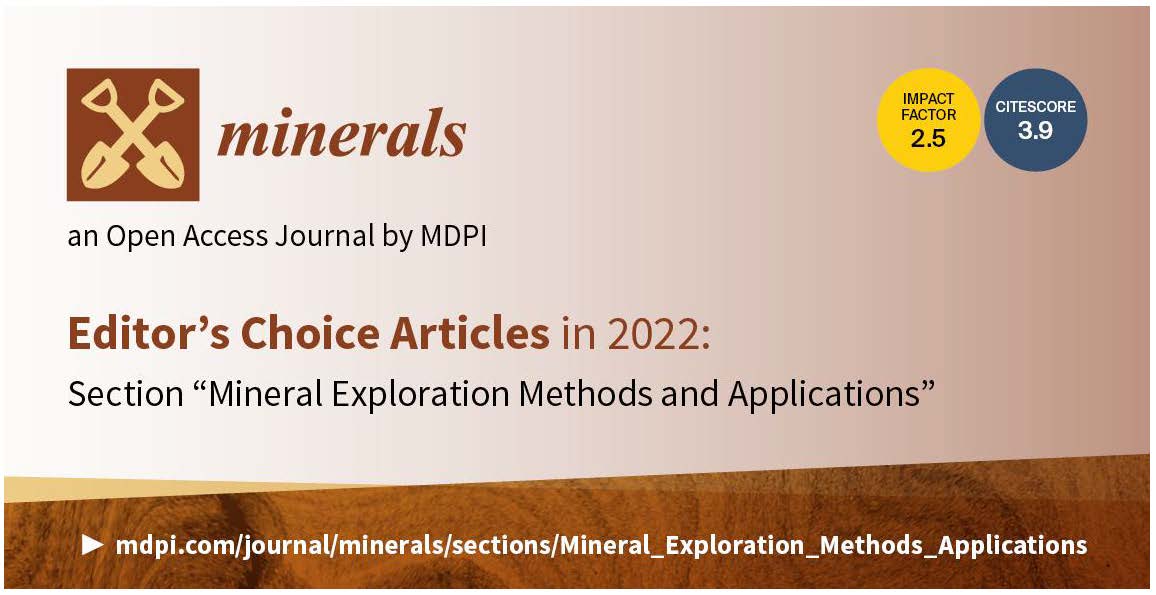 Minerals | Editor’s Choice Articles in 2022 in the Section “Mineral Exploration Methods and Applications”