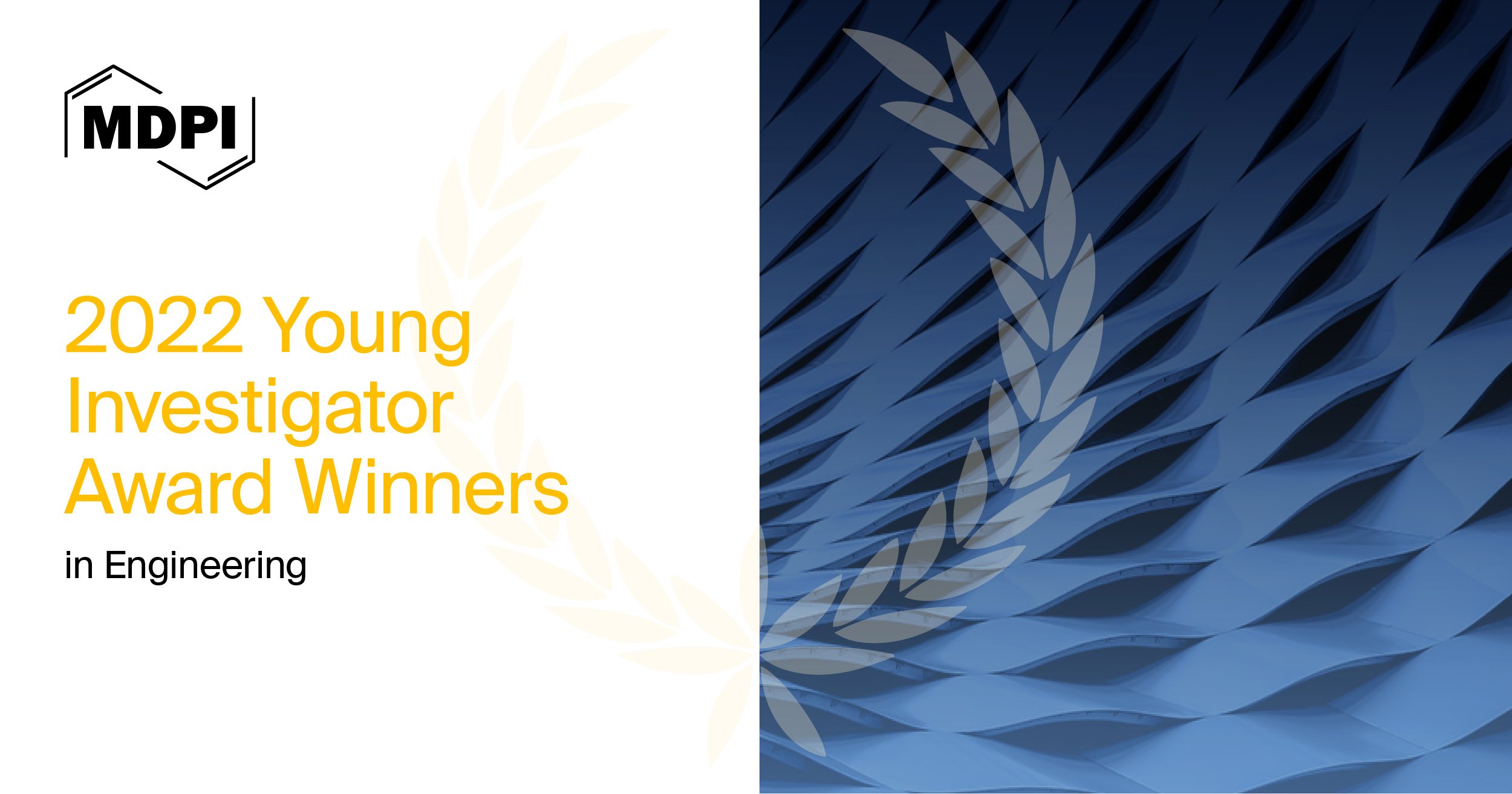 MDPI’s 2022 Young Investigator Awards in Engineering—Winners Announced