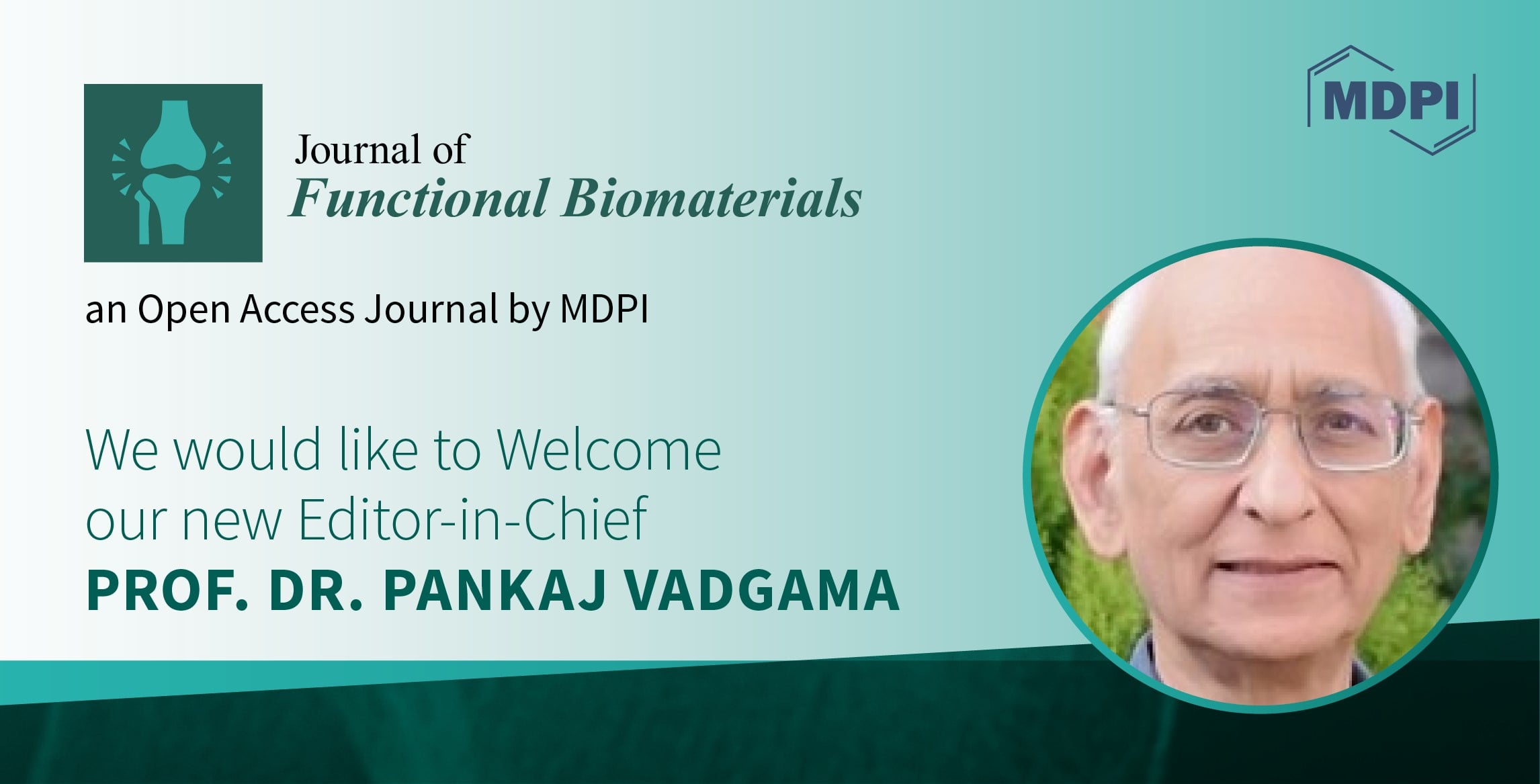 Prof. Dr. Pankaj Vadgama Appointed Editor-in-Chief of the Journal of Functional Biomaterials | Acknowledgement to Prof. Dr. Francesco Puoci