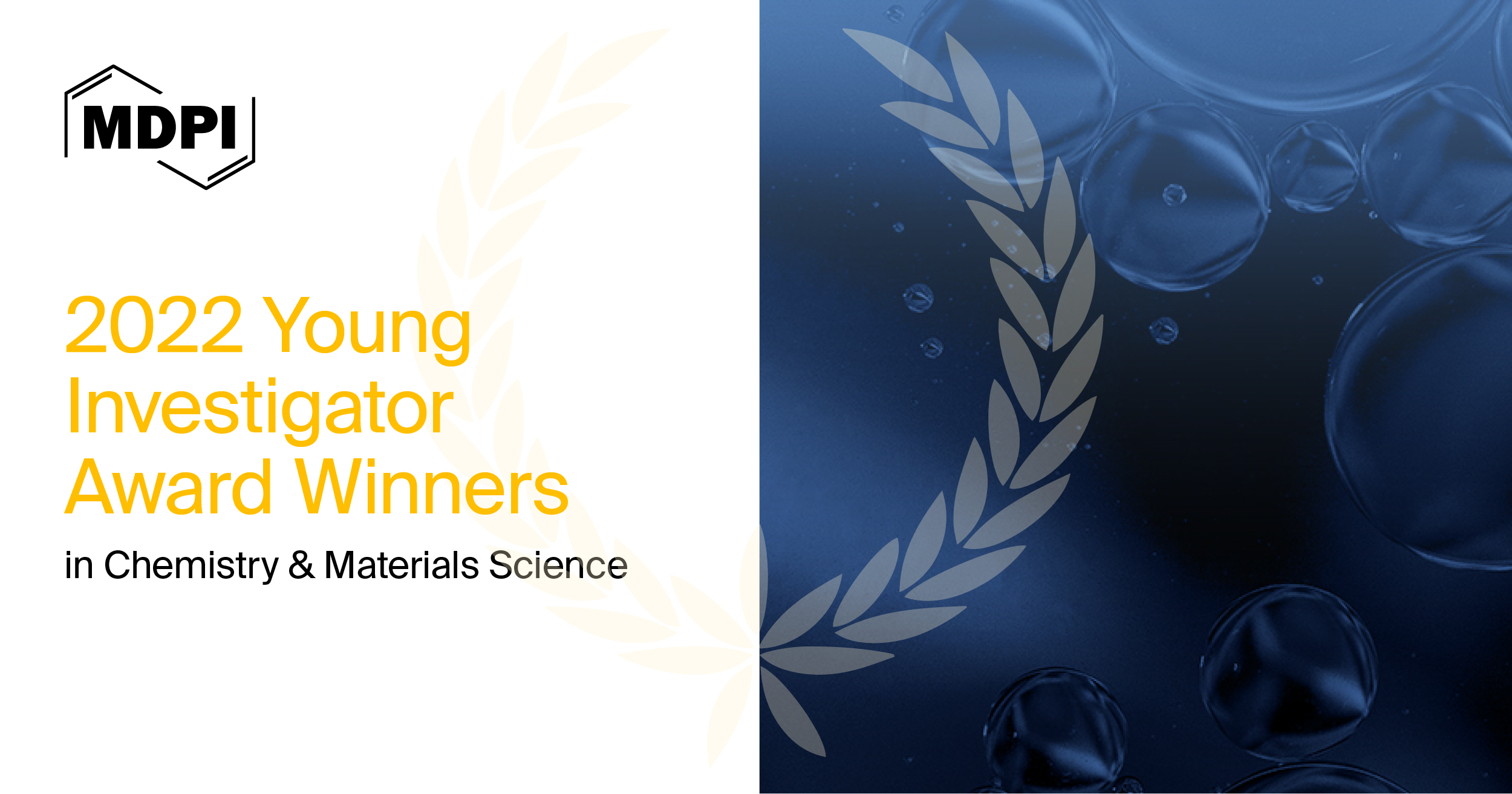MDPI’s 2022 Young Investigator Awards in Chemistry and Materials Science—Winners Announced