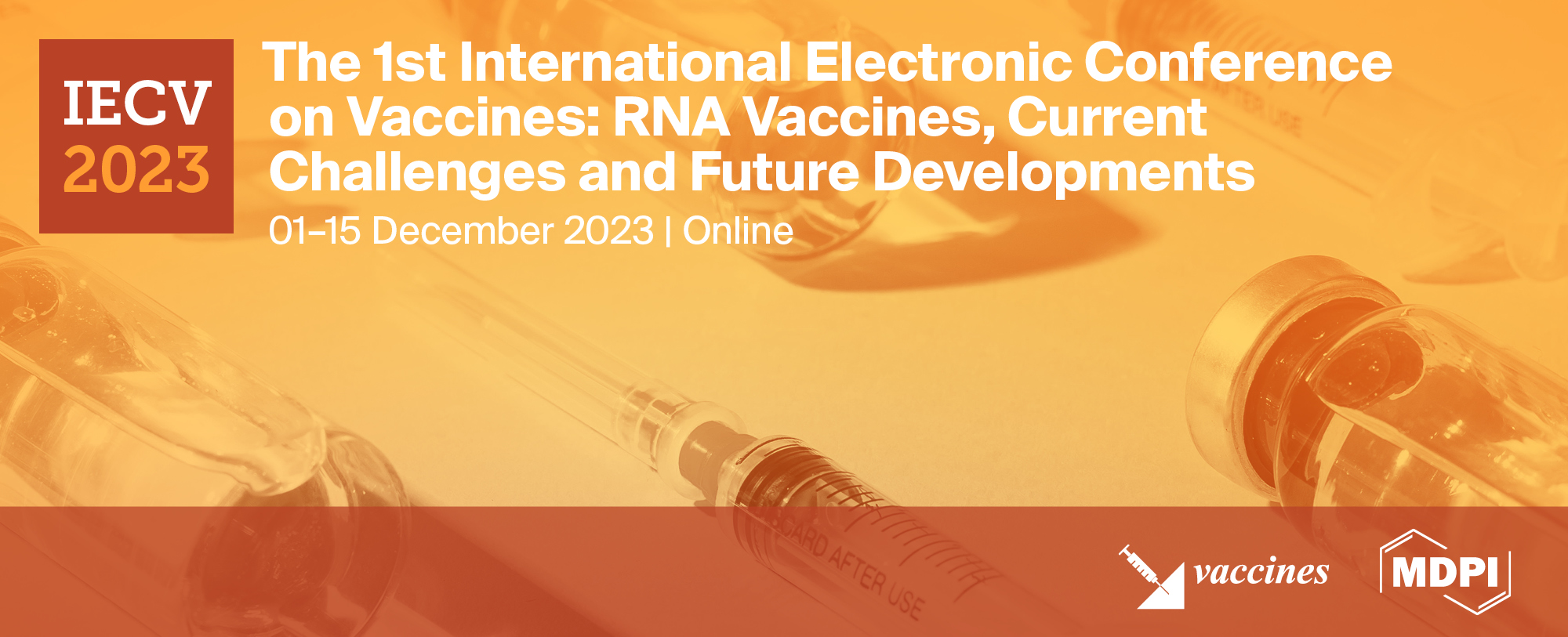 Vaccines | The 1st International Electronic Conference on Vaccines (IECV 2023), 1–15 December 2023—Submission Deadline Extension
