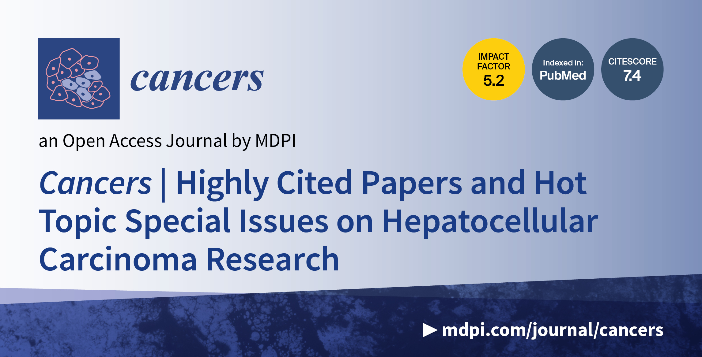 Cancers | Highly Cited Papers and Hot Topic Special Issues on Hepatocellular Carcinoma Research