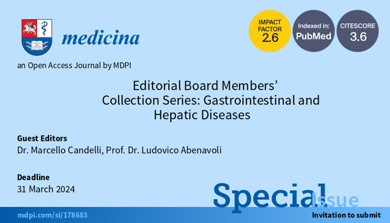 Special Issue Recommendation: “Editorial Board Members’ Collection Series: Gastrointestinal and Hepatic Diseases”