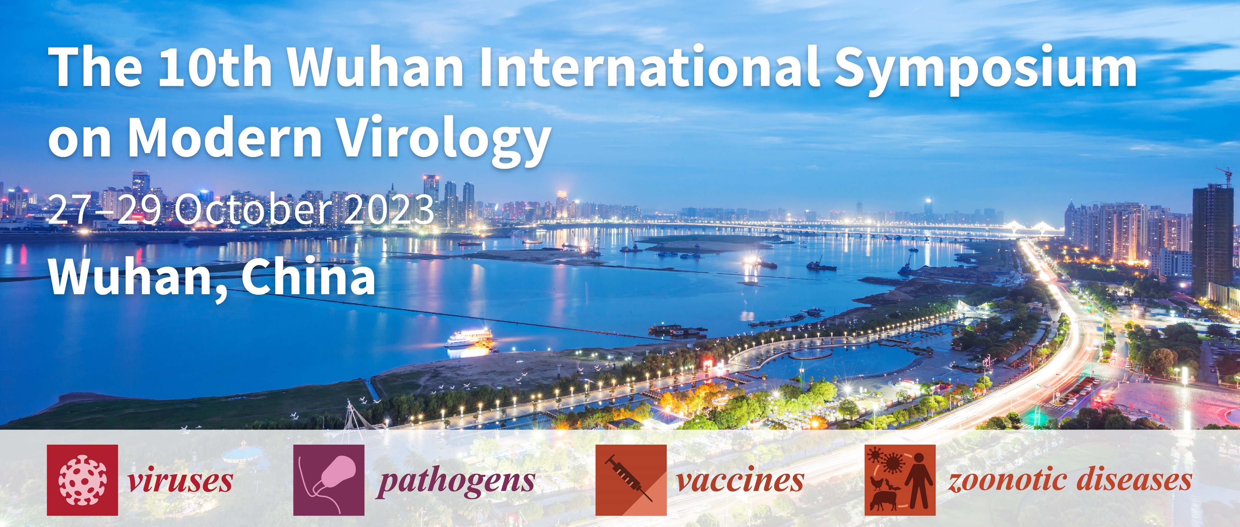 Meet Us at the 10th Wuhan International Symposium on Modern Virology, 27–29 October 2023, Wuhan, China