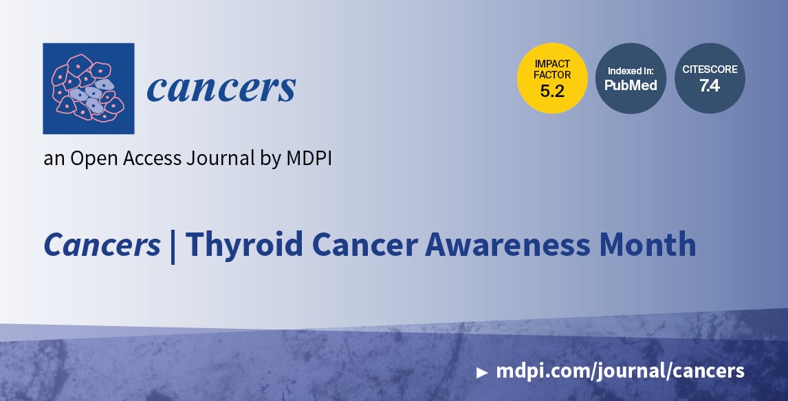 Cancers | Thyroid Cancer Awareness Month