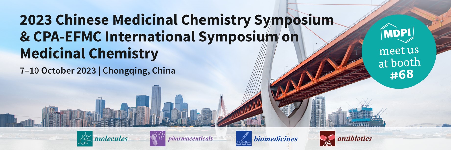 Meet Us at the 2023 Chinese Medicinal Chemistry Symposium & CPA-EFMC International Symposium on Medicinal Chemistry, 7–10 October 2023, Chongqing, China