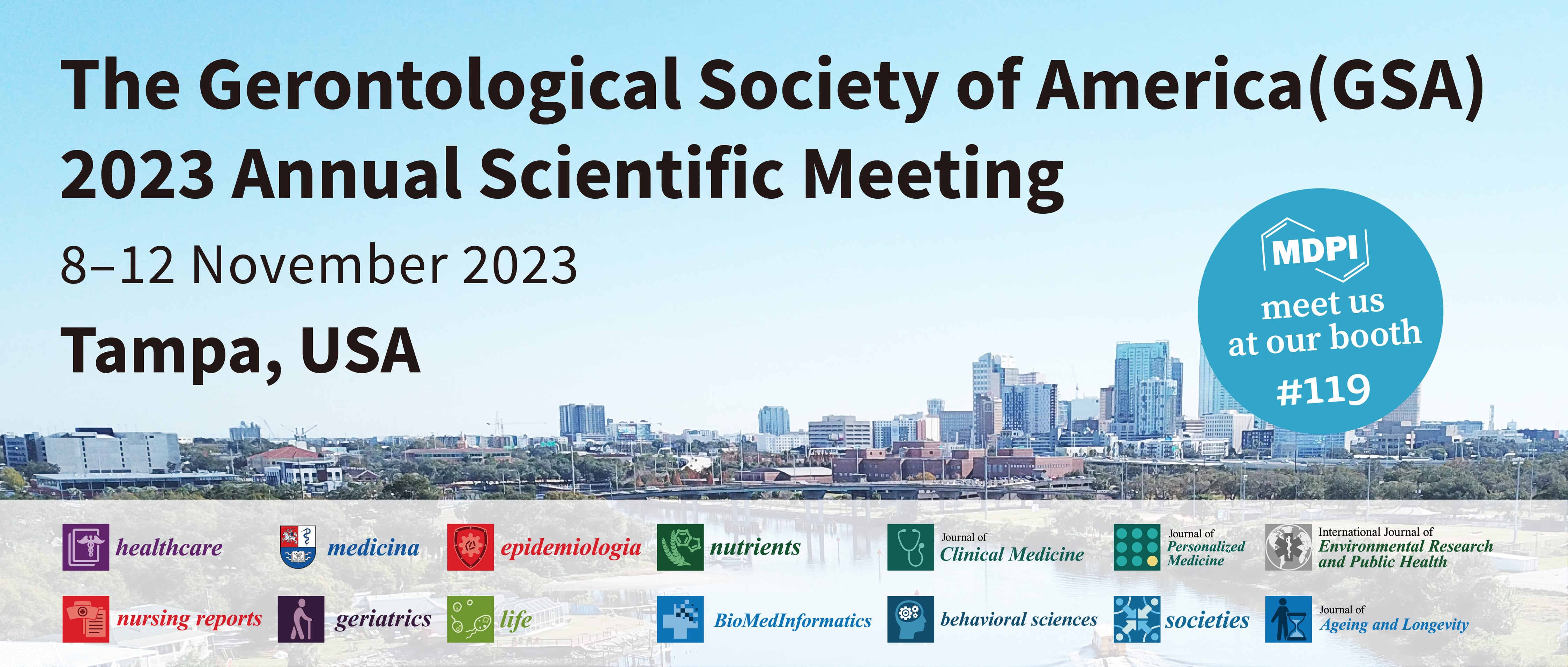 Meet Us at the Gerontological Society of America (GSA) 2023 Annual Scientific Meeting, 8–12 November 2023, Tampa, Florida, USA