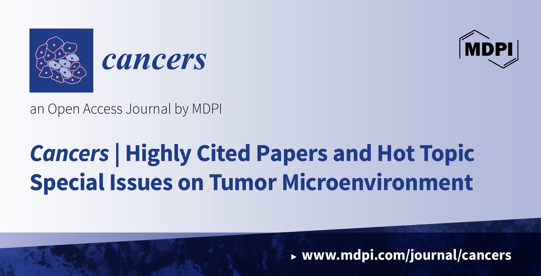 Cancers | Highly Cited Papers and Hot Topic Special Issues on Tumor Microenvironment