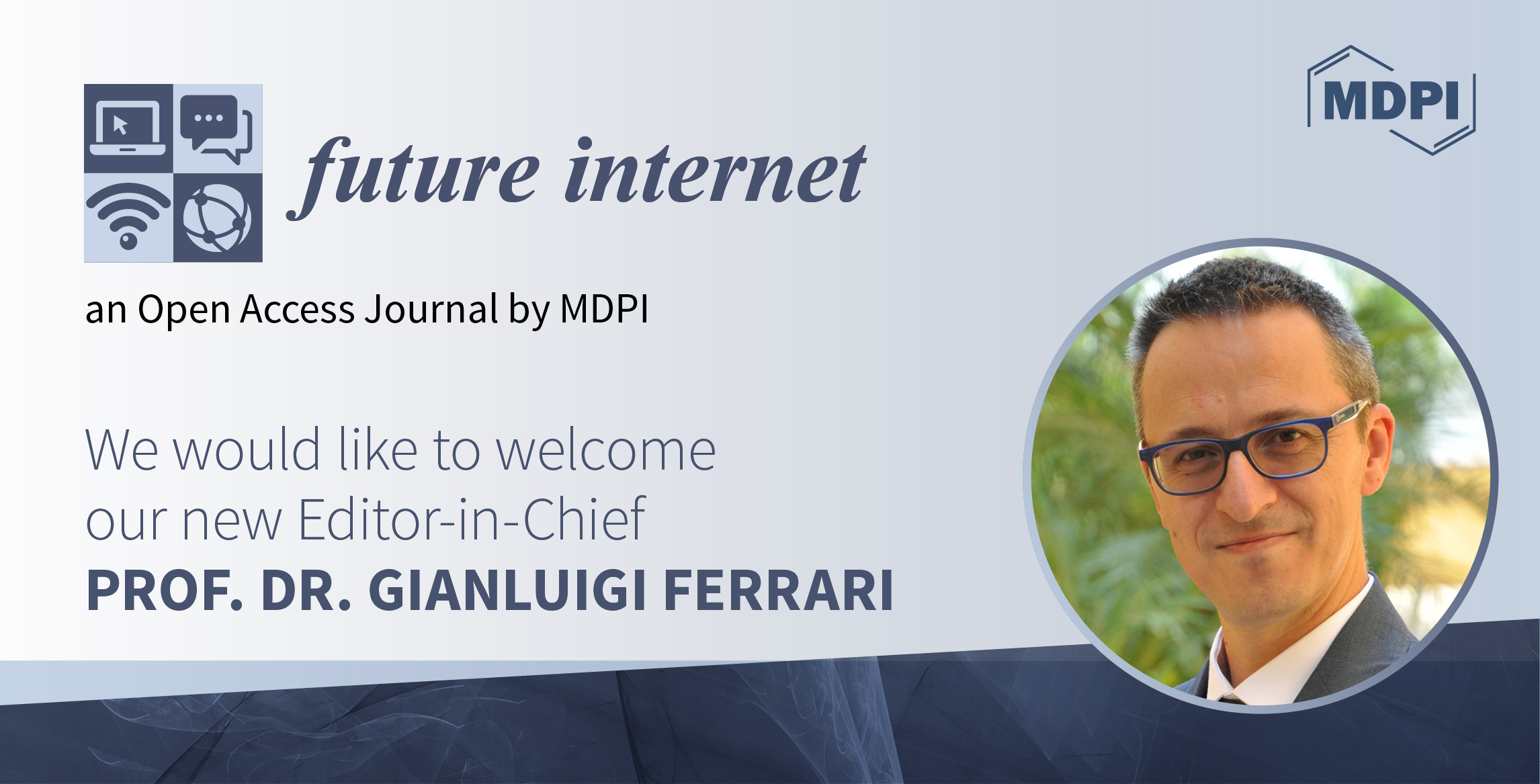 Prof. Dr. Gianluigi Ferrari Appointed Editor-in-Chief of Future Internet
