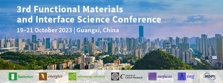 Meet Us at the 3rd Functional Materials and Interface Science Conference, 19–21 October 2023, Guangxi, China