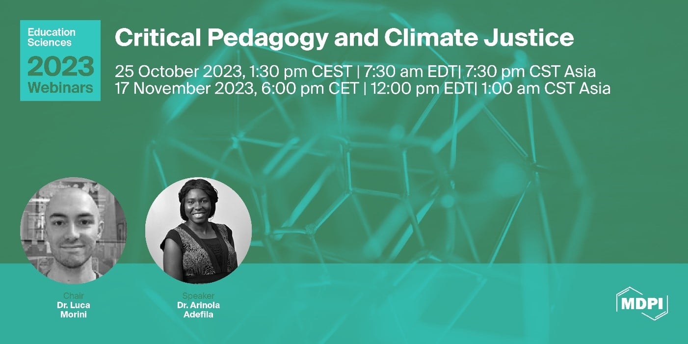 Education Sciences Webinar | Critical Pedagogy and Climate Justice, 25 October 2023 and 17 November 2023
