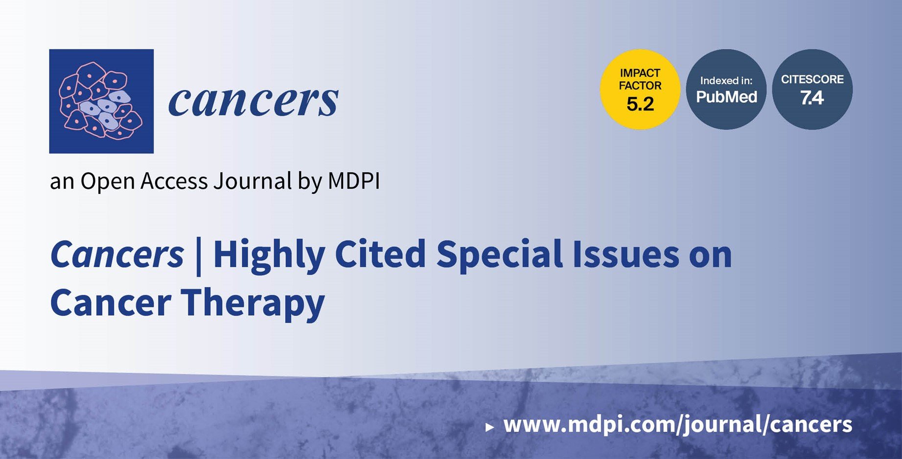 <strong><em>Cancers</em></strong><strong> | Highly Cited Special Issues on Cancer Therapy in 2022</strong>