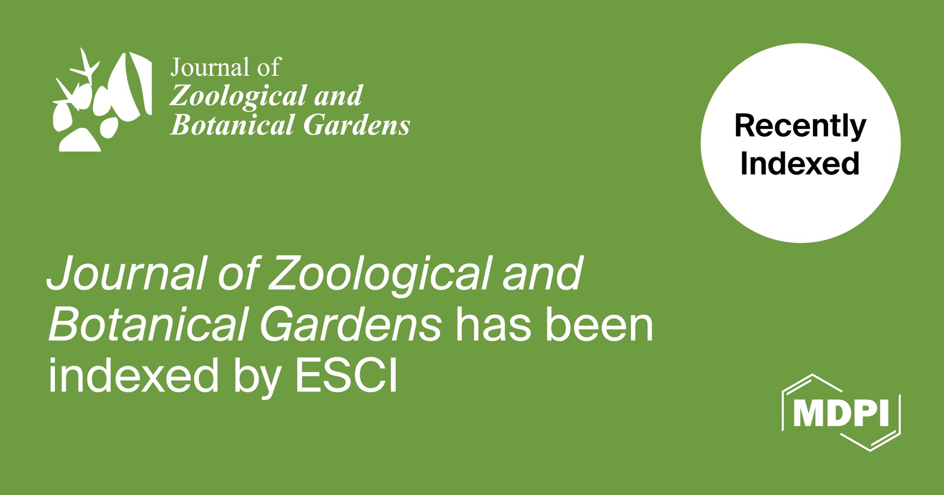 Journal of Zoological and Botanical Gardens Accepted into Emerging Sources Citation Index in Web of Science