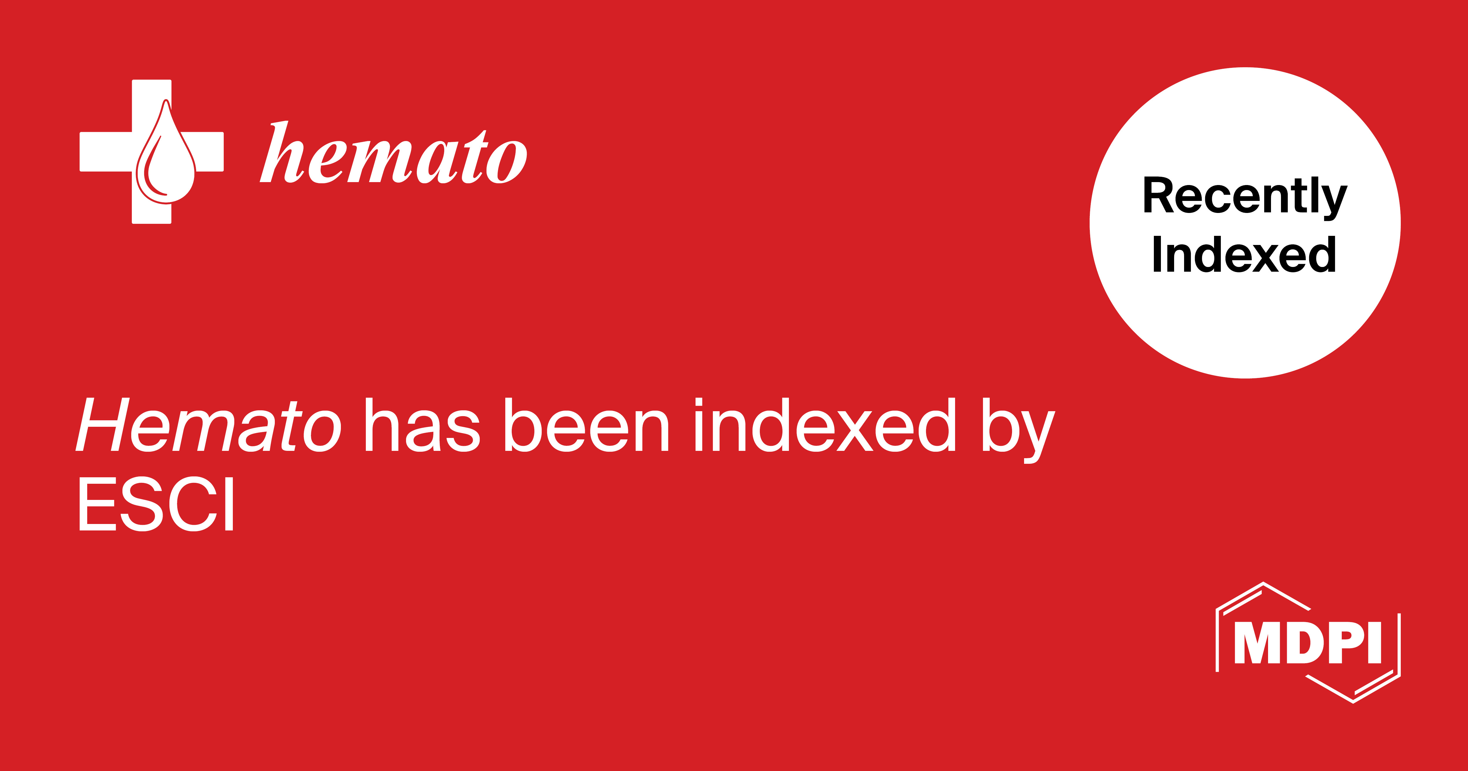 Hemato Accepted into Emerging Sources Citation Index in Web of Science