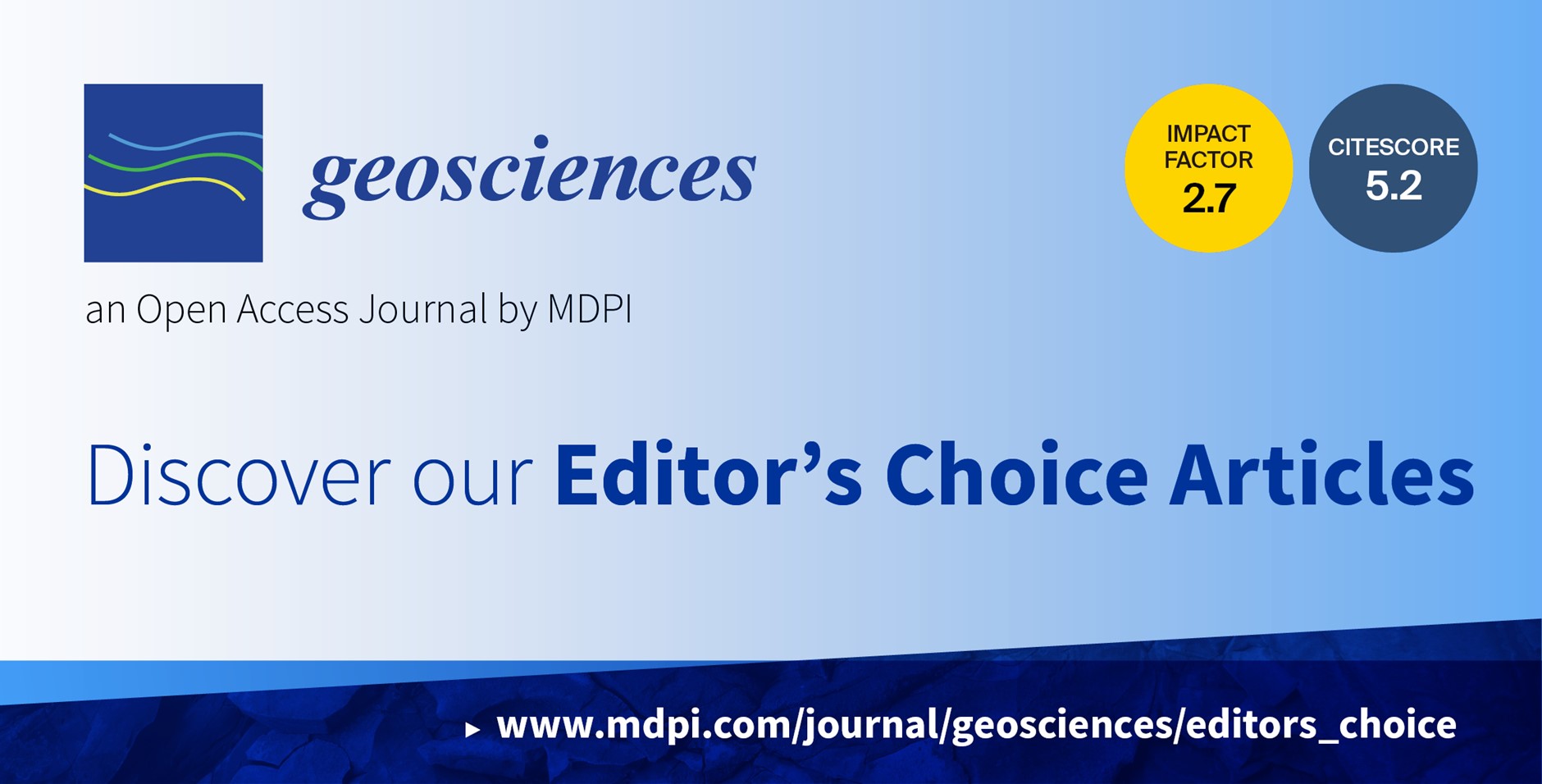 Geosciences | Invitation to Read Editor’s Choice Articles from the Second Half of 2022