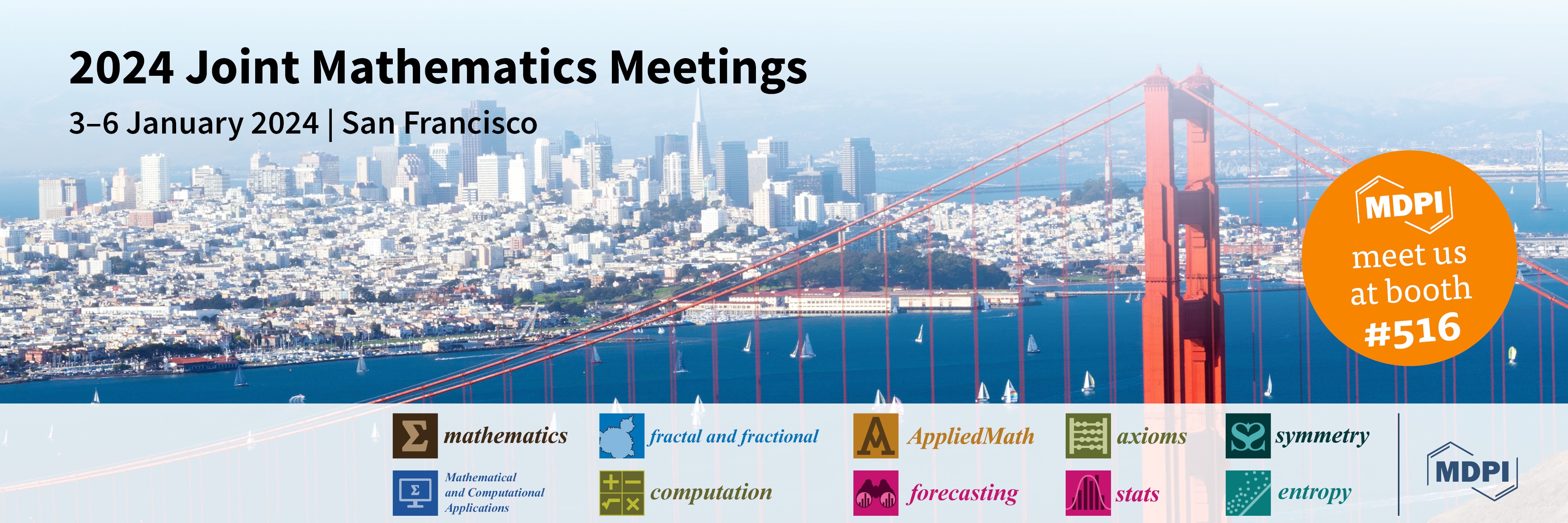 Meet Us at the 2024 Joint Mathematics Meetings (JMM 2024), 3–6 January 2024, San Francisco, USA