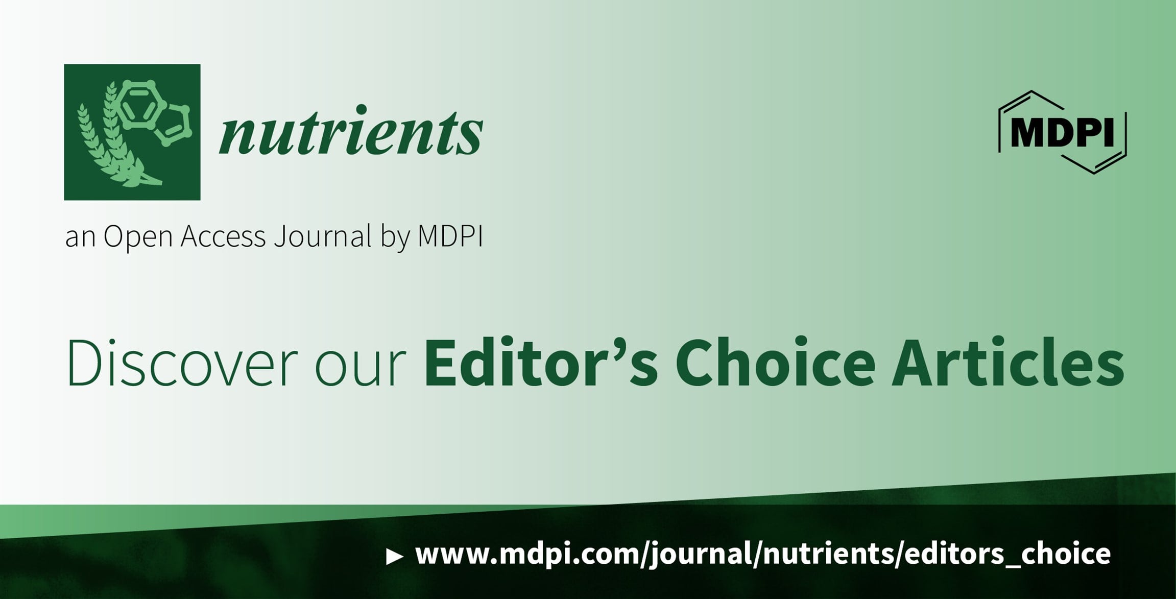 Nutrients | Invitation to Read the Current Editor’s Choice Articles Published in 2021–2023