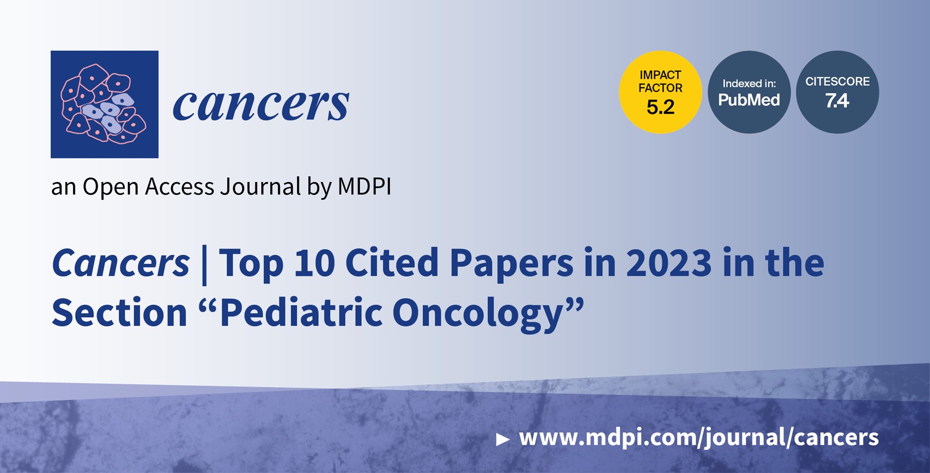 Cancers | Top 10 Cited Papers in 2023 in the Section “Pediatric Oncology”