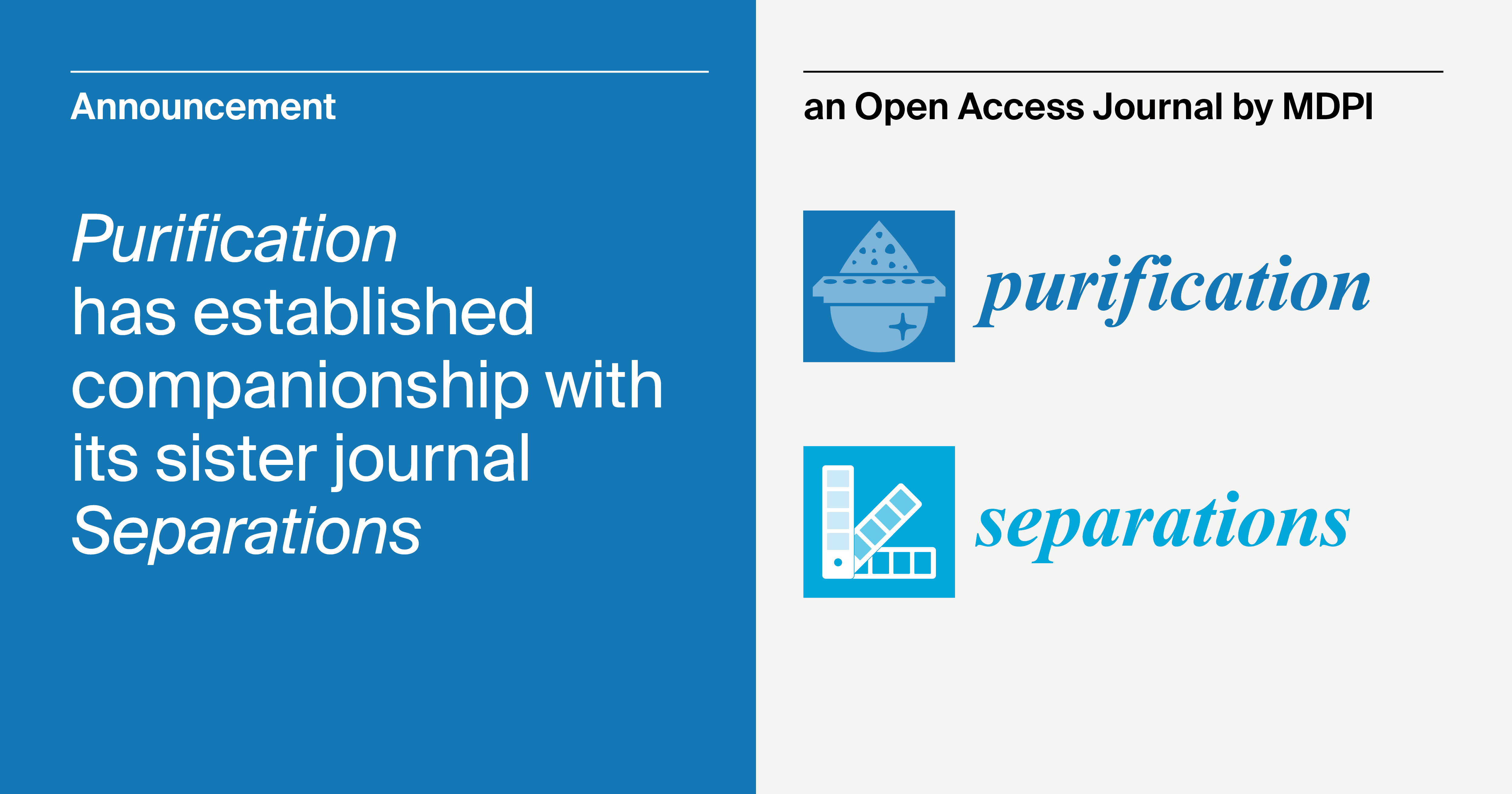Purification Has Established Companionship with Its Sister Journal Separations