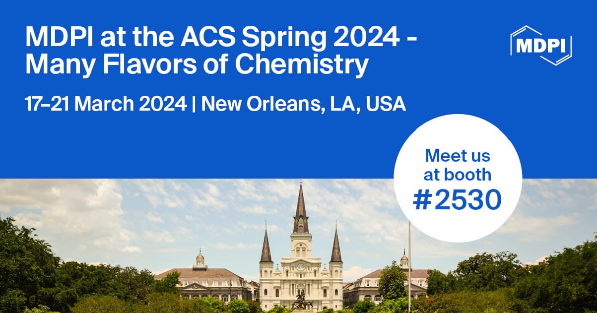 <strong>Meet Us at ACS Spring 2024—Many Flavors of Chemistry, 17–21 March 2024, New Orleans, LA, USA</strong>