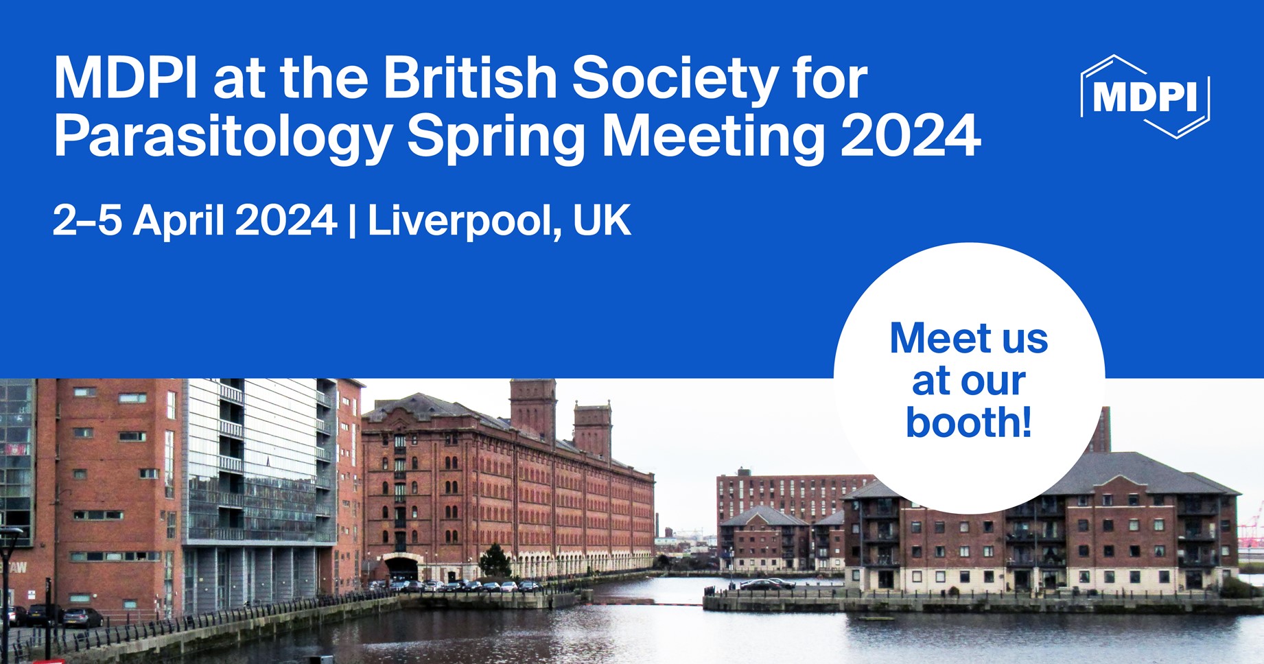 Meet Us at the British Society for Parasitology Spring Meeting 2024, 2–5 April 2024, Liverpool, UK