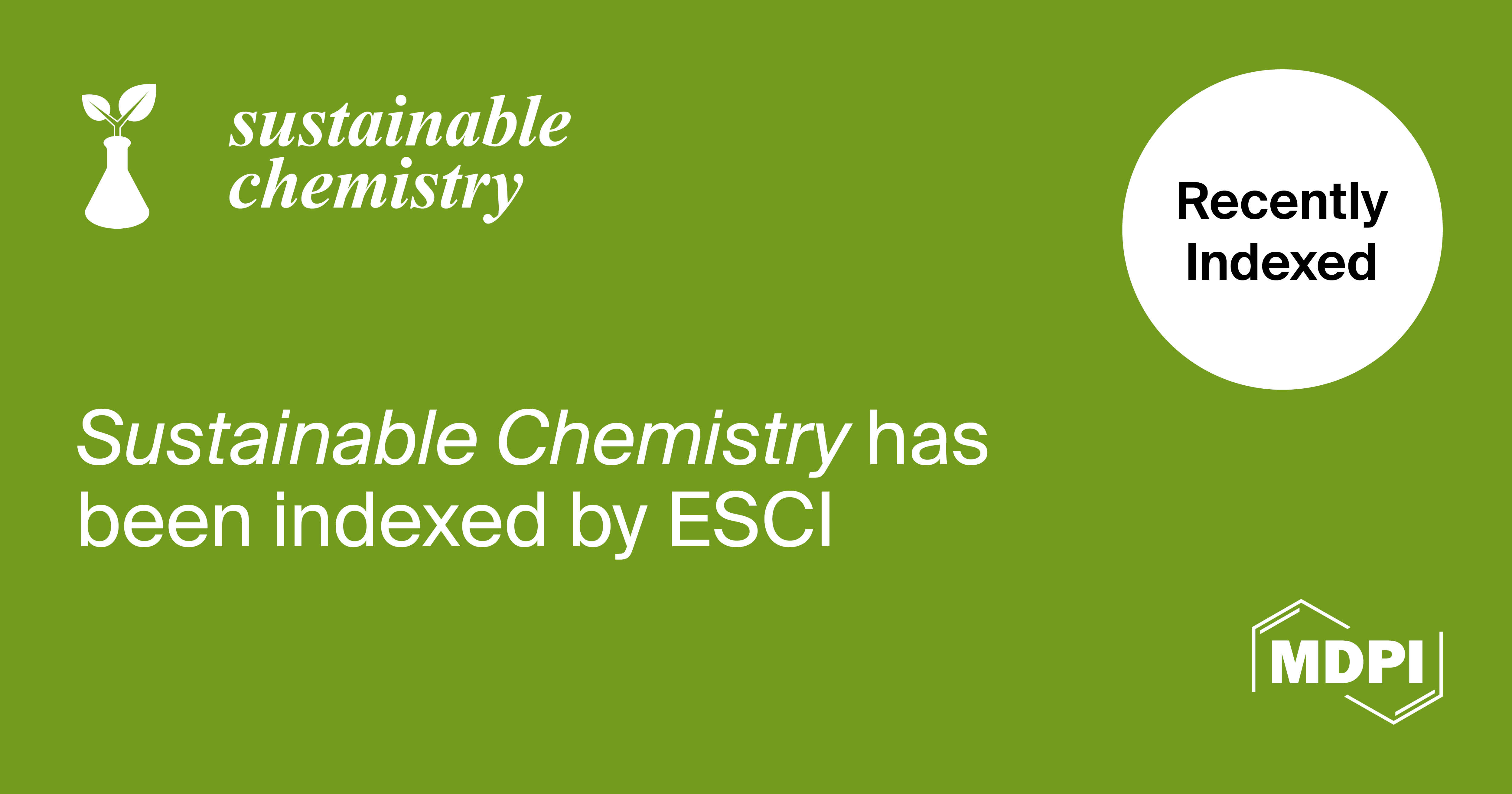Sustainable Chemistry Accepted into Emerging Sources Citation Index in Web of Science