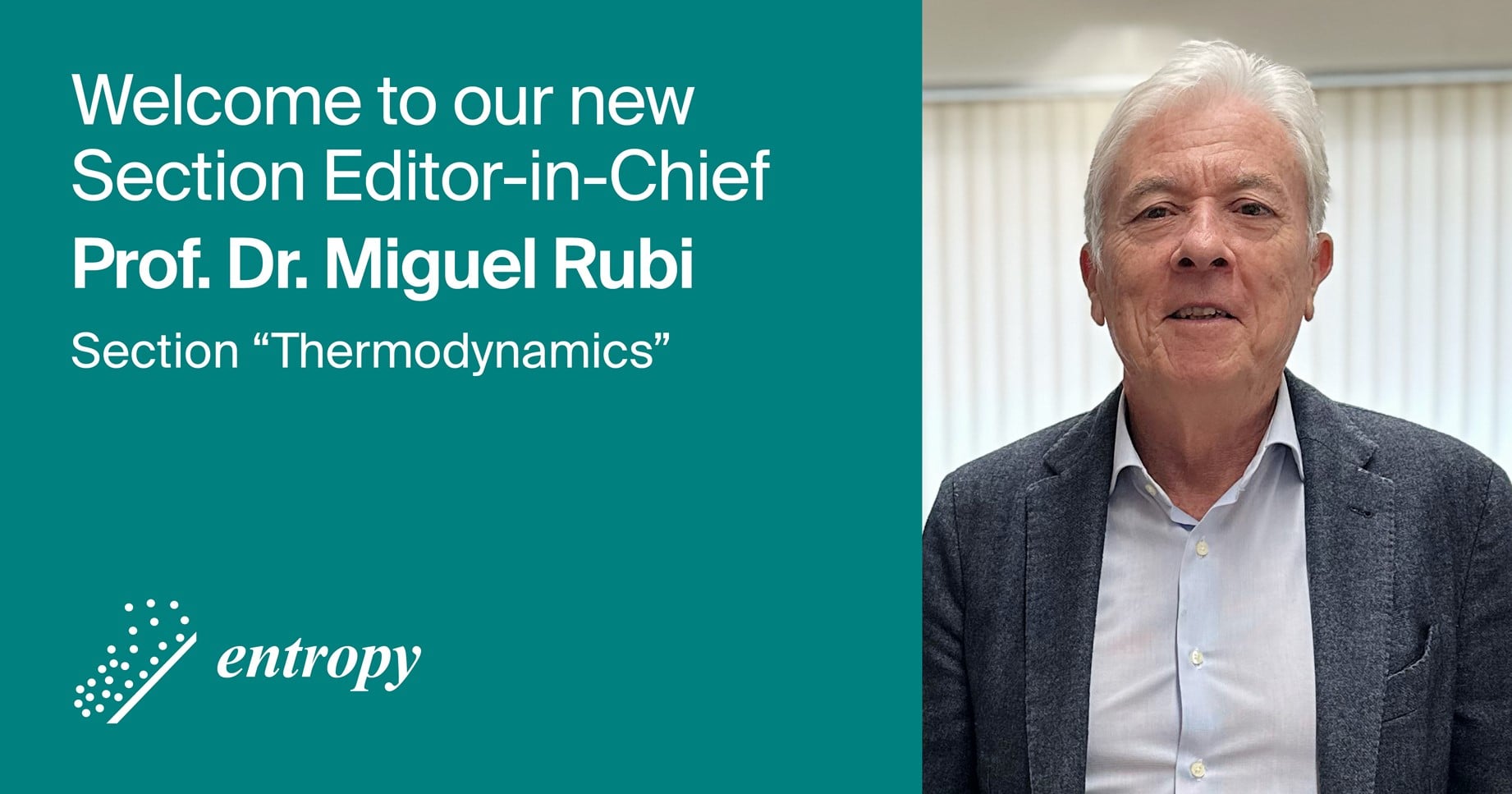 Prof. Dr. Miguel Rubi Appointed Section Editor-in-Chief of Section “Thermodynamics” in Entropy