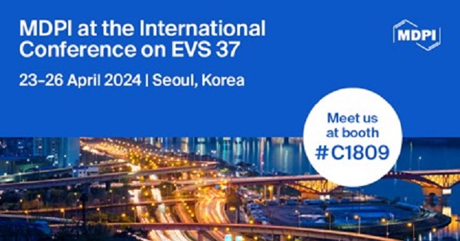 Meet Us at the 37th International Electric Vehicle Symposium and Exhibition (EVS37), 23–26 April 2024, Seoul, South Korea