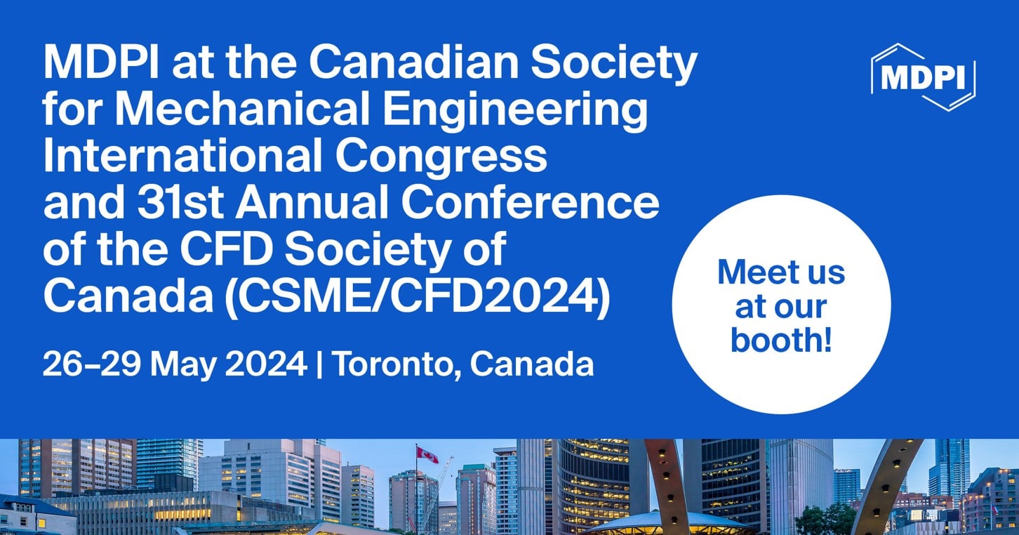 Meet Us at the Canadian Society for Mechanical Engineering International Congress and 31st Annual Conference of the CFD Society of Canada (CSME/CFD2024), 26–29 May 2024, Toronto, Canada