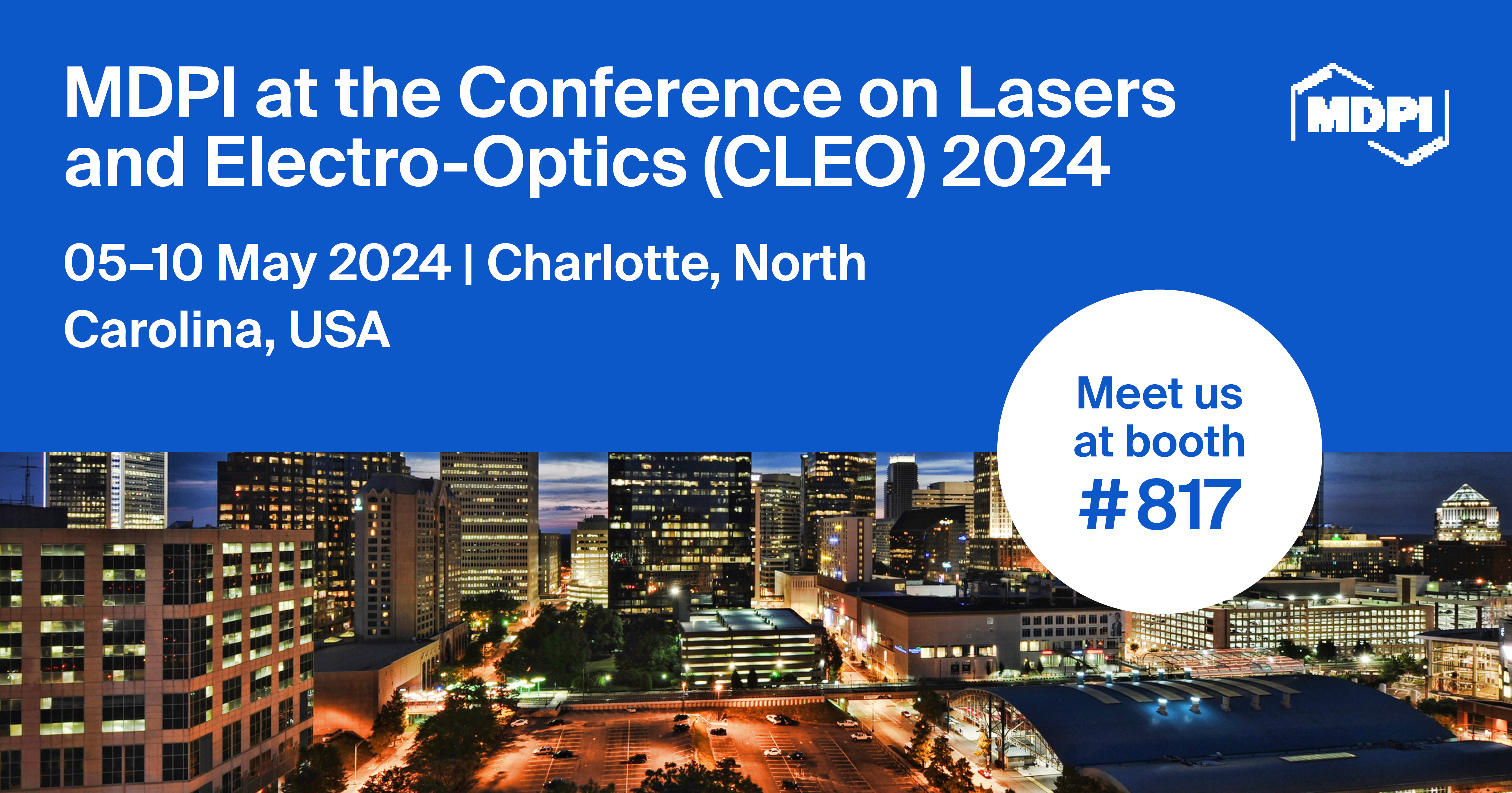 Meet Us at the 2024 Conference on Lasers and Electro-Optics (CLEO), 5–10 May 2024, Charlotte, North Carolina, USA