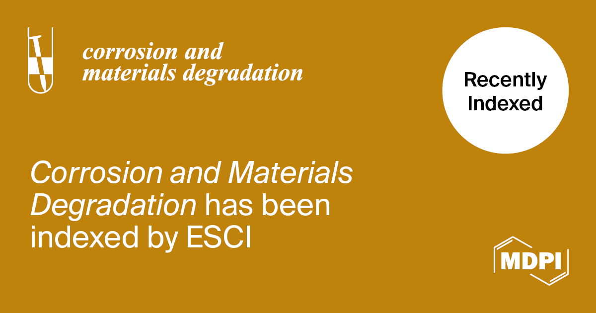 Corrosion and Materials Degradation Accepted into Emerging Sources Citation Index in Web of Science
