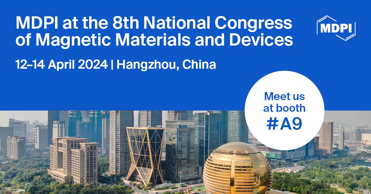 Meet Us at the 8th National Congress of Magnetic Materials and Devices, 12–14 April 2024, Hangzhou, China