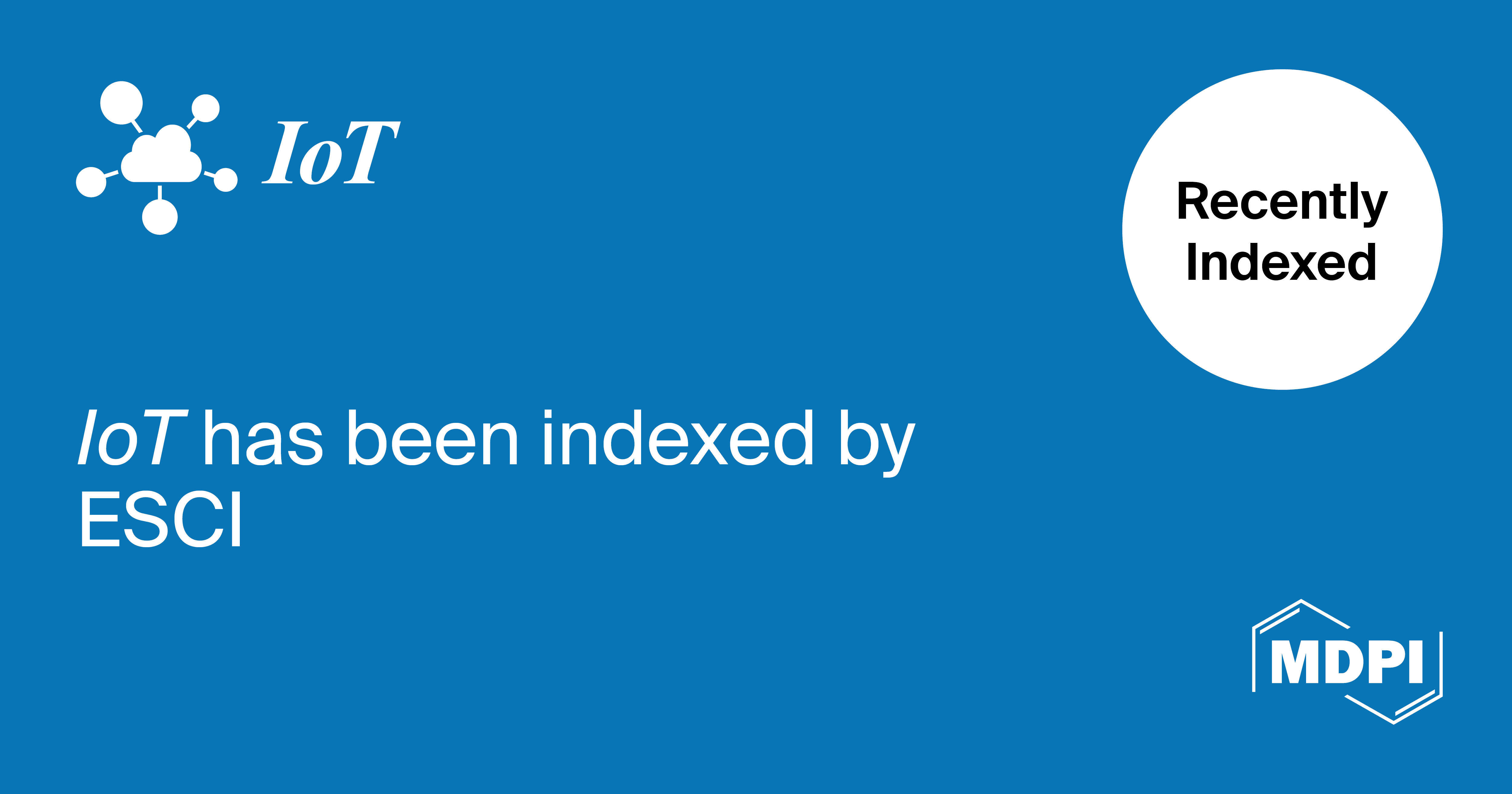 IoT Accepted into Emerging Sources Citation Index in Web of Science