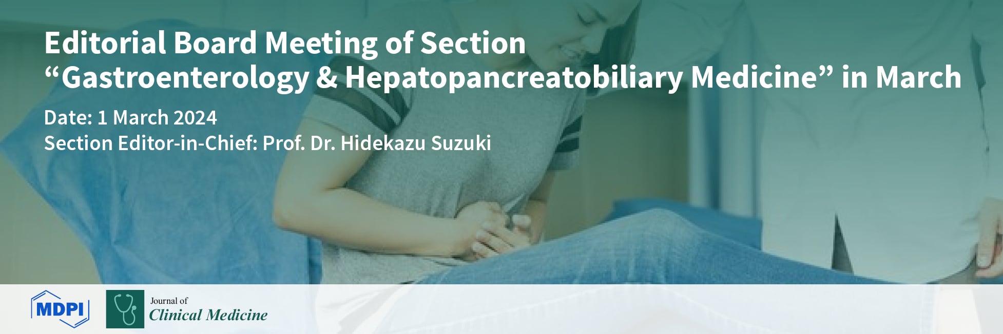 Journal of Clinical Medicine 2024 Editorial Board Meeting of the Section “Gastroenterology & Hepatopancreatobiliary Medicine” Held on 1 March 2024