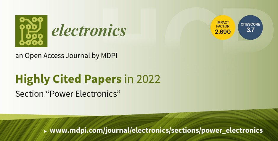 Electronics | Highly Cited Papers in 2022 in the Section “Power Electronics”