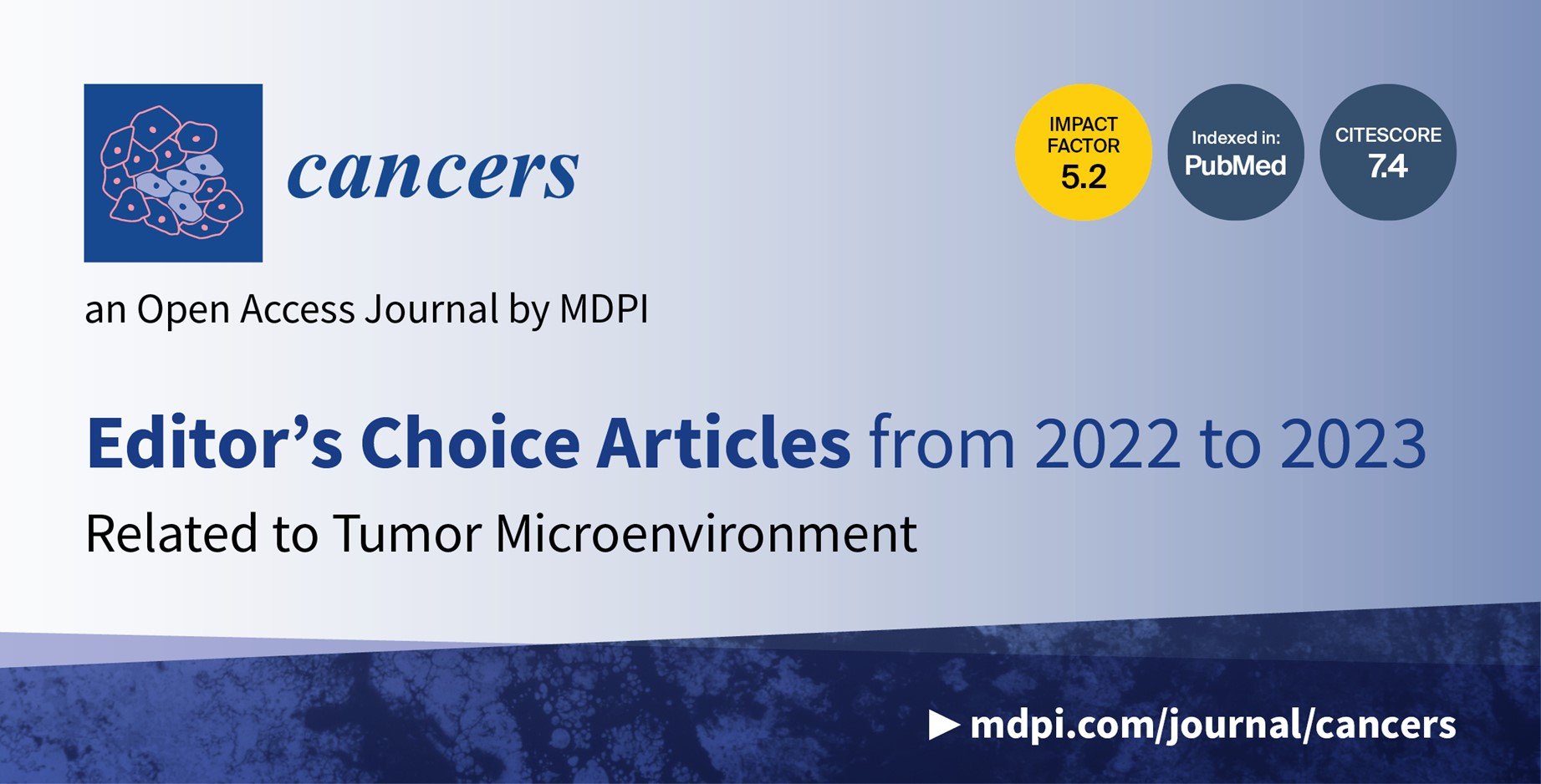 <strong><em>Cancers | </em></strong><strong>Editor’s Choice Articles from 2022 to 2023 Related to Tumor Microenvironment</strong>