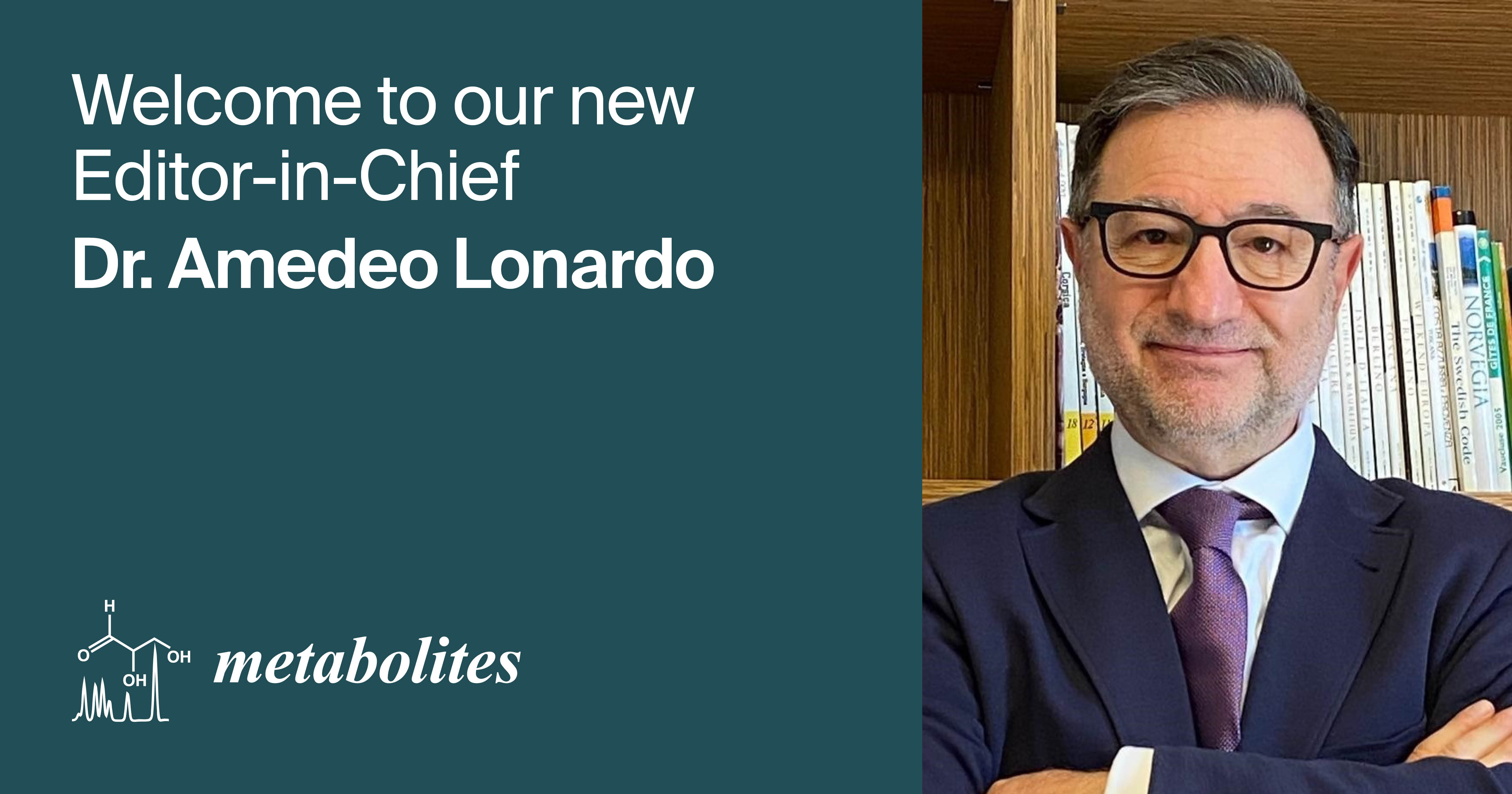 Dr. Amedeo Lonardo Appointed Editor-in-Chief of Metabolites