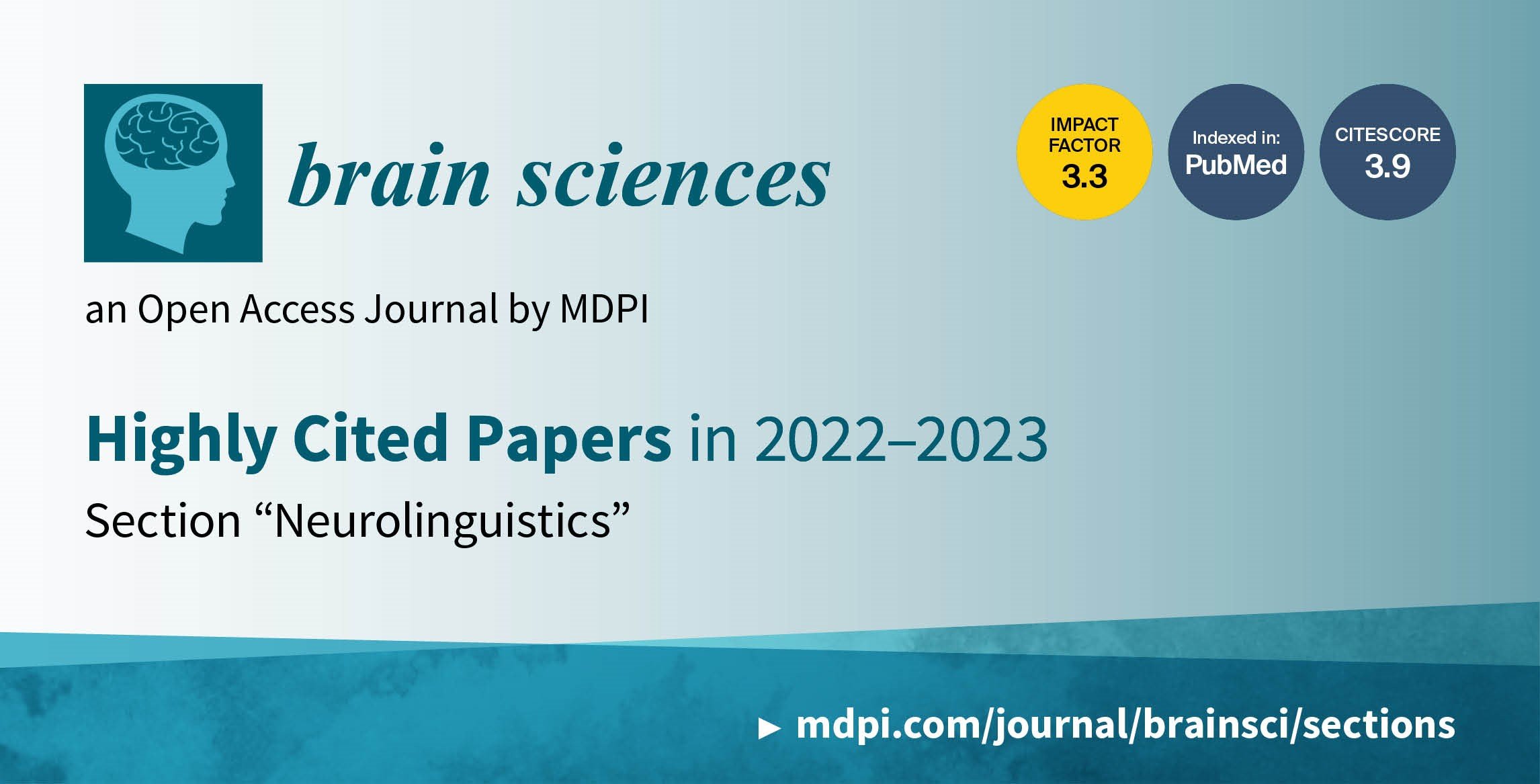 <strong><em>Brain Sciences | </em></strong><strong>Highly Cited Papers in 2022 and 2023 in the Section “Neurolinguistics”</strong>