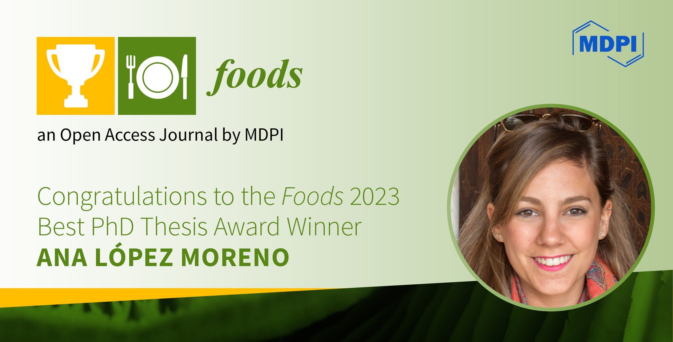 <strong><em>Foods</em></strong><strong> 2023 Best Ph.D. Thesis Award</strong><strong>—Winner Announced</strong>