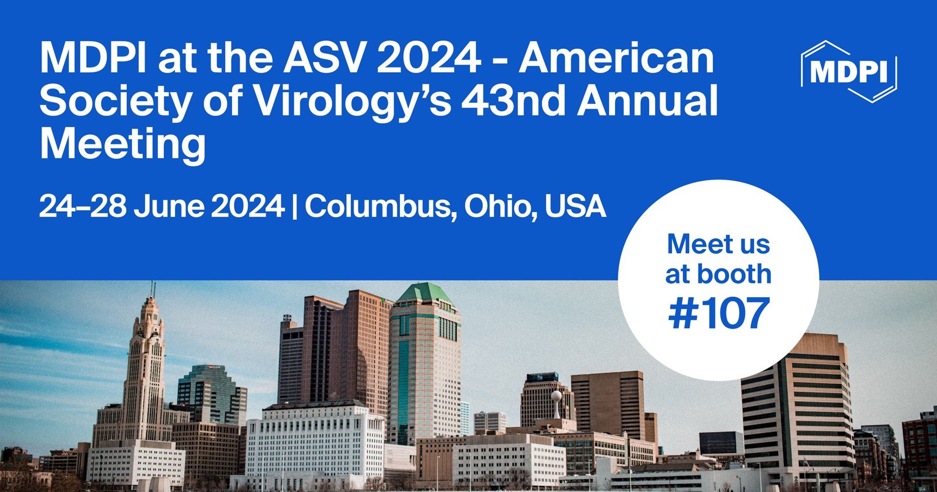 Meet Us at the 43rd Annual Meeting of the American Society for Virology (ASV 2024), 24–28 June 2024, Columbus, Ohio, USA