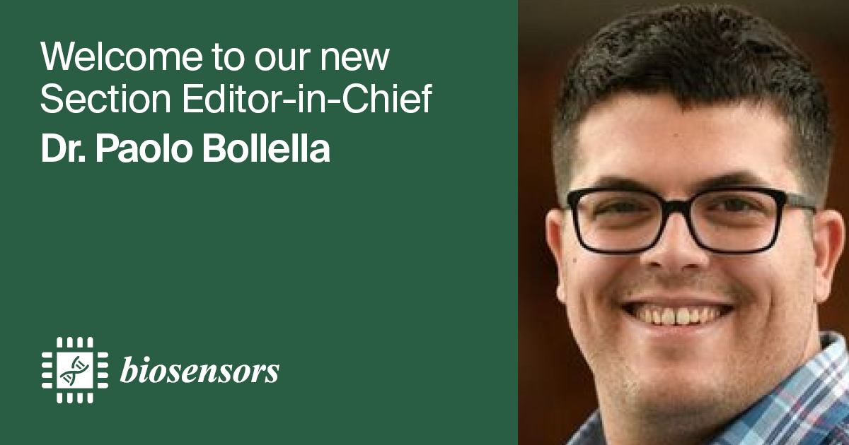 Dr. Paolo Bollella Appointed Section Editor-in-Chief of Section “Wearable Biosensors” in <em>Biosensors</em>