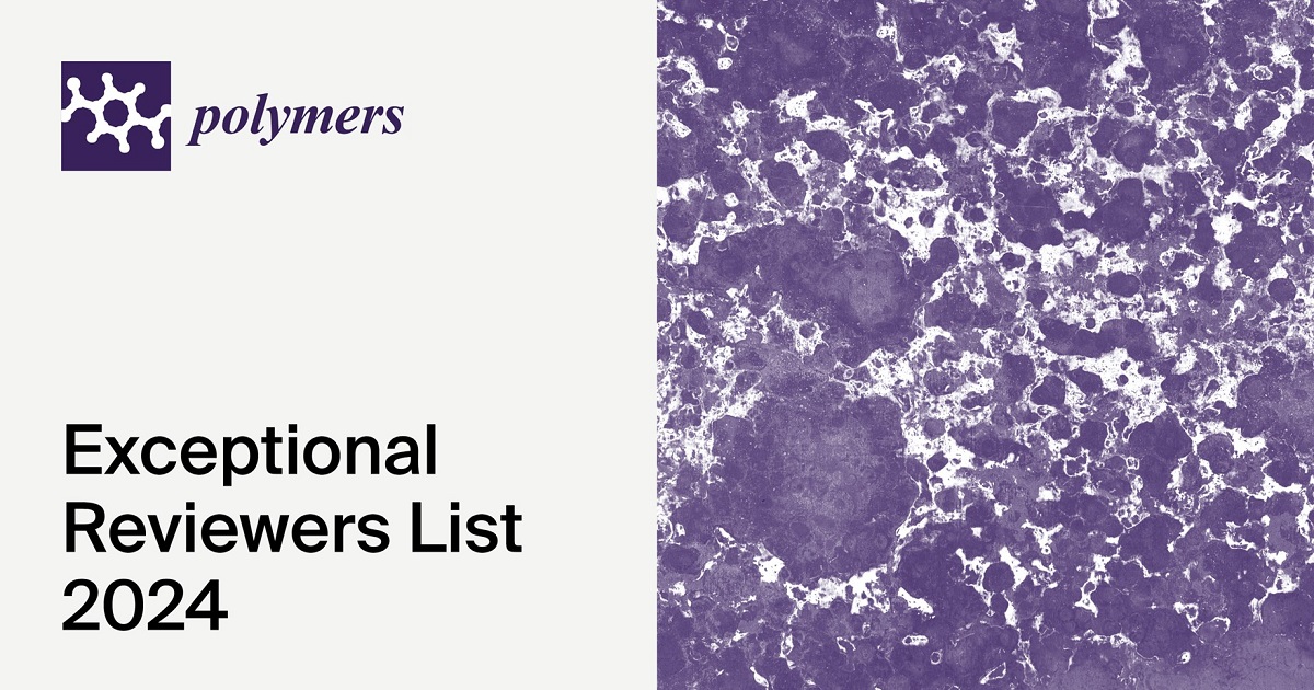 Polymers Exceptional Reviewers List 2024