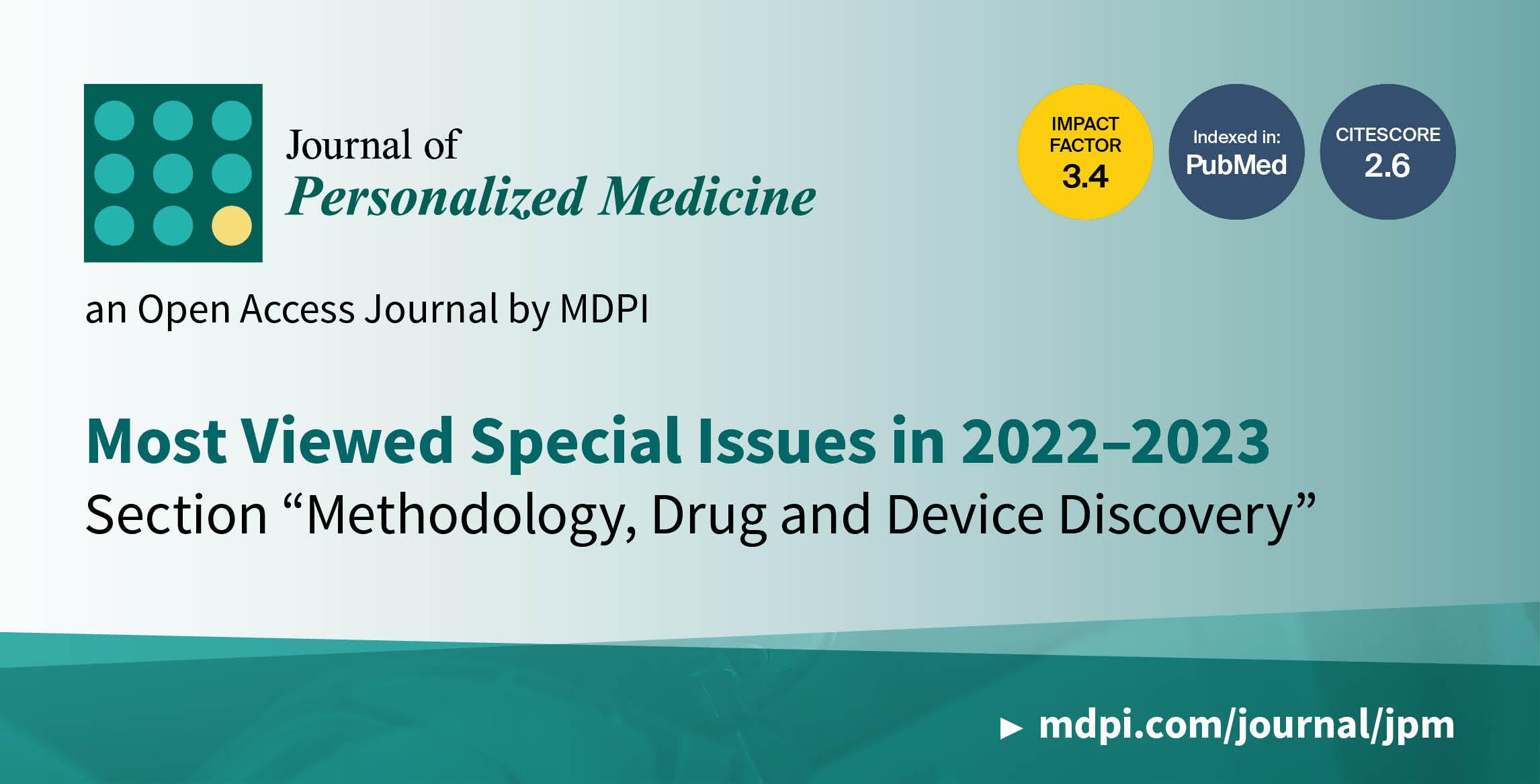 Journal of Personalized Medicine | Most Viewed Special Issues in 2022–2023 in Section “Methodology, Drug and Device Discovery”