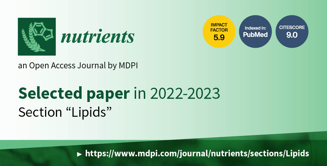 Nutrients | Highly Cited Papers in 2022–2023 in the Section “Lipids”