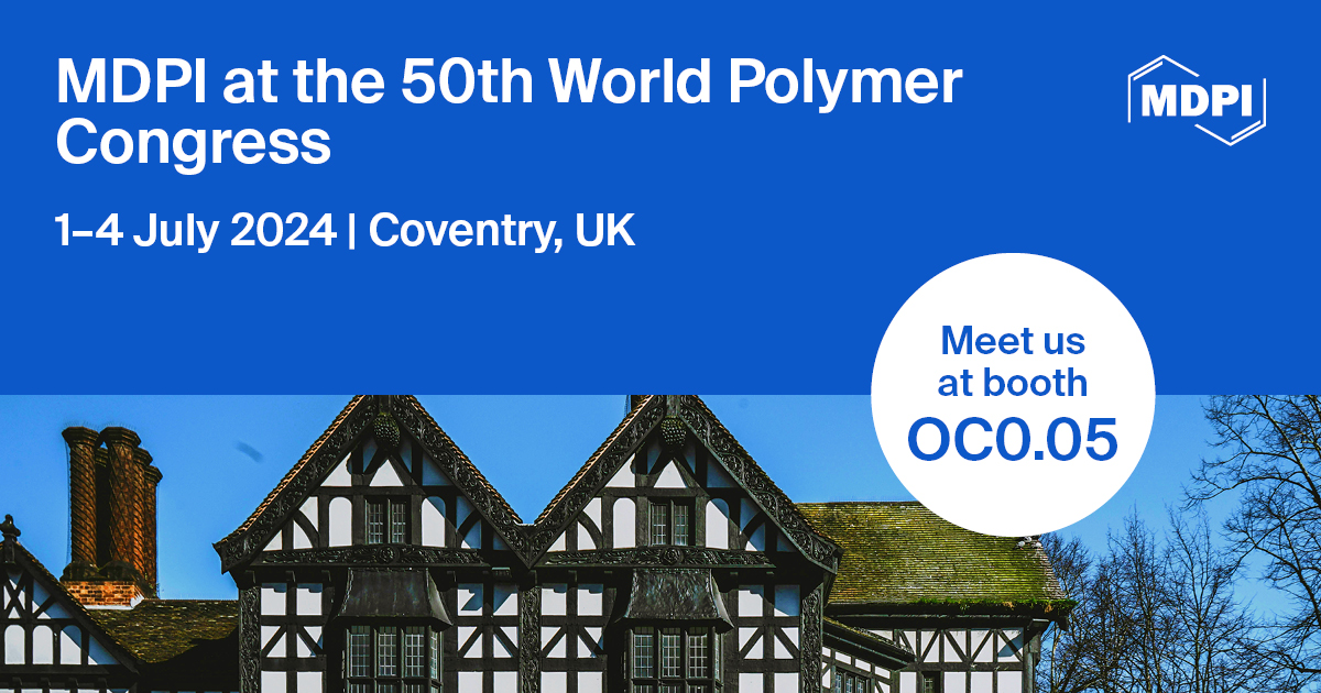 Meet Us at the 50th World Polymer Congress, 1–4 July 2024, Coventry, UK